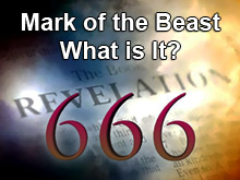 The Mark of the Beast – What is It?