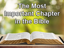 The Most Important Chapter in the Bible