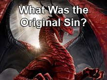 What Was the Original Sin?